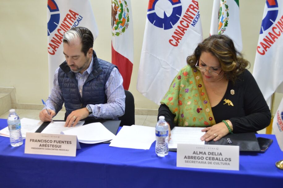 Firmaron convenio CANACINTRA Mexicali y la Secretaría de Cultura del Estado